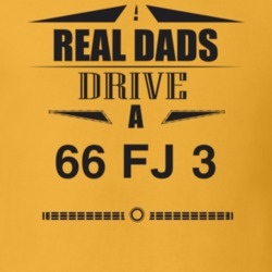 Real Dads Drive A 66 Fj 3 Father's Day T Shirt