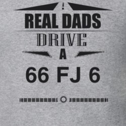 Real Dads Drive A 66 Fj 6 Father's Day T Shirt