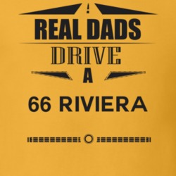 Real Dads Drive A 66 Riviera Father's Day T Shirt