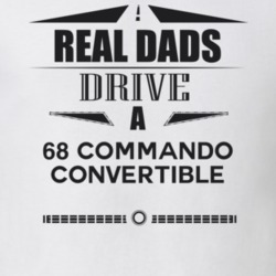 Real Dads Drive A 68 Commando Convertible Father's Day T Shirt