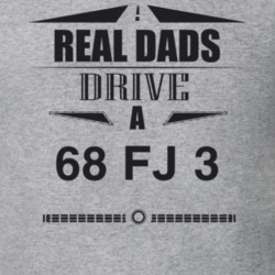 Real Dads Drive A 68 Fj 3 Father's Day T Shirt