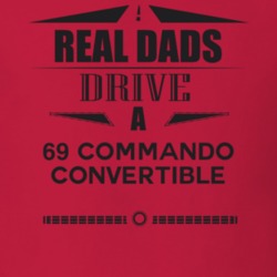 Real Dads Drive A 69 Commando Convertible Father's Day T Shirt