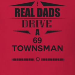 Real Dads Drive A 69 Townsman Father's Day T Shirt