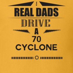 Real Dads Drive A 70 Cyclone Father's Day T Shirt