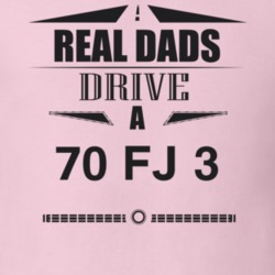 Real Dads Drive A 70 Fj 3 Father's Day T Shirt