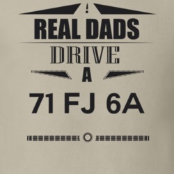 Real Dads Drive A 71 Fj 6A Father's Day T Shirt