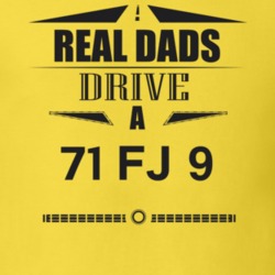 Real Dads Drive A 71 Fj 9 Father's Day T Shirt