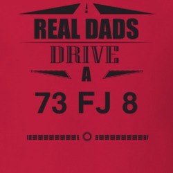Real Dads Drive A 73 Fj 8 Father's Day T Shirt