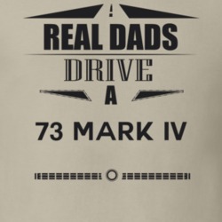 Real Dads Drive A 73 Mark Iv Father's Day T Shirt