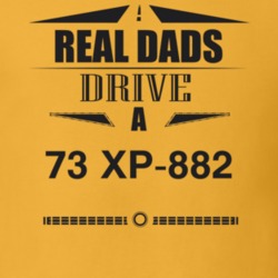 Real Dads Drive A 73 Xp-882 Father's Day T Shirt