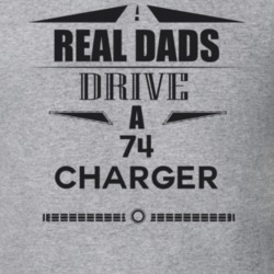 Real Dads Drive A 74 Charger Father's Day T Shirt