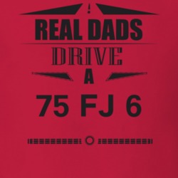 Real Dads Drive A 75 Fj 6 Father's Day T Shirt