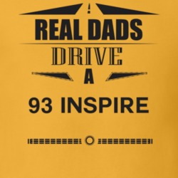 Real Dads Drive A 93 Inspire Father's Day T Shirt