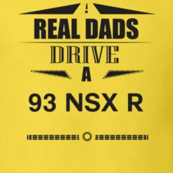 Real Dads Drive A 93 Nsx R Father's Day T Shirt