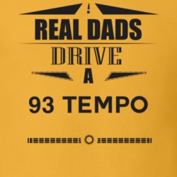 Real Dads Drive A 93 Tempo Father's Day T Shirt