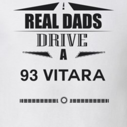 Real Dads Drive A 93 Vitara Father's Day T Shirt