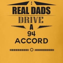Real Dads Drive A 94 Accord Father's Day T Shirt