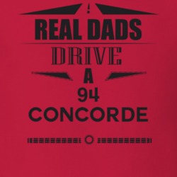 Real Dads Drive A 94 Concorde Father's Day T Shirt