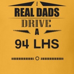 Real Dads Drive A 94 Lhs Father's Day T Shirt