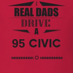 Real Dads Drive A 95 Civic Father's Day T Shirt