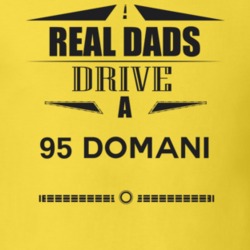 Real Dads Drive A 95 Domani Father's Day T Shirt