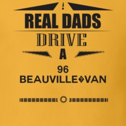 Real Dads Drive A 96 Beauville?van Father's Day T Shirt