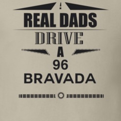 Real Dads Drive A 96 Bravada Father's Day T Shirt
