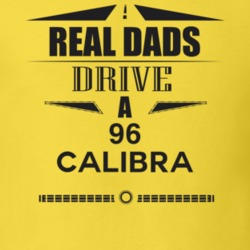 Real Dads Drive A 96 Calibra Father's Day T Shirt