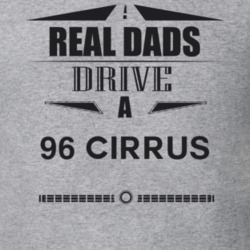 Real Dads Drive A 96 Cirrus Father's Day T Shirt
