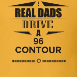 Real Dads Drive A 96 Contour Father's Day T Shirt