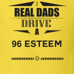 Real Dads Drive A 96 Esteem Father's Day T Shirt