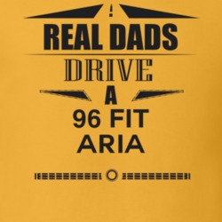 Real Dads Drive A 96 Fit Aria Father's Day T Shirt