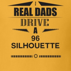 Real Dads Drive A 96 Silhouette Father's Day T Shirt