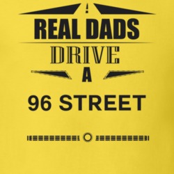 Real Dads Drive A 96 Street Father's Day T Shirt