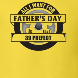 All I Want For Father's Day Is That 1939 Prefect Father's Day T Shirt