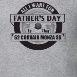 All I Want For Father's Day Is That 1962 Corvair Monza Ss Father's Day