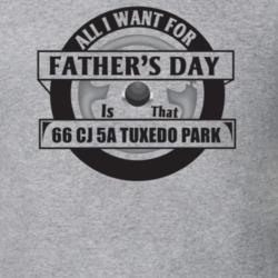 All I Want For Father's Day Is That 1966 Cj 5A Tuxedo Park Father's Da