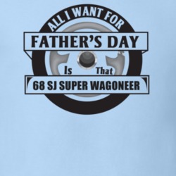 All I Want For Father's Day Is That 1968 Sj Super Wagoneer Father's Da