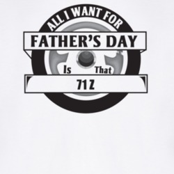 All I Want For Father's Day Is That 1971 Z Father's Day T Shirt