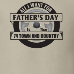 All I Want For Father's Day Is That 1974 Town And Country Father's Day