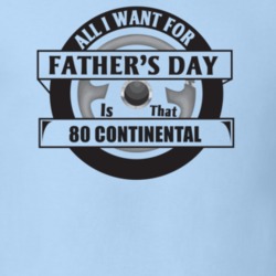 All I Want For Father's Day Is That 1980 Continental Father's Day T Sh