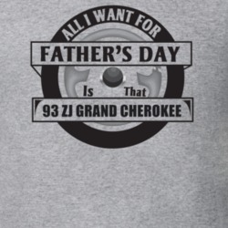 All I Want For Father's Day Is That 1993 ZJ GRAND CHEROKEE Father's Da