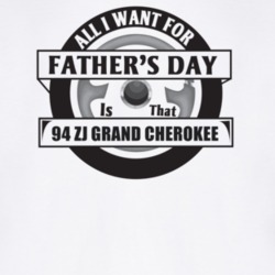All I Want For Father's Day Is That 1994 ZJ GRAND CHEROKEE Father's Da