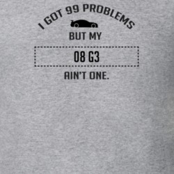 I Got 99 Problems But My Pontiac G3 Ain't One Funny T Shirt