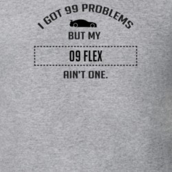 I Got 99 Problems But My Ford Flex Ain't One Funny T Shirt
