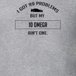 I Got 99 Problems But My Chevy Omega Ain't One Funny T Shirt