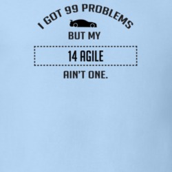 I Got 99 Problems But My Chevy Agile Ain't One Funny T Shirt