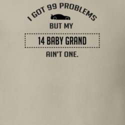I Got 99 Problems But My Chevy Baby Grand Ain't One Funny T Shirt
