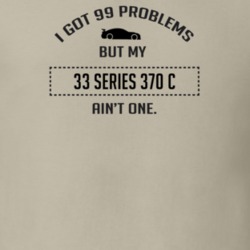 I Got 99 Problems But My Cadillac Series 370 C Ain't One Funny T Shirt