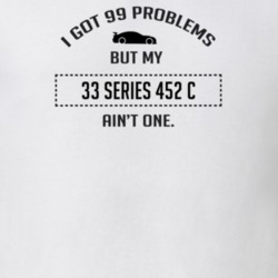 I Got 99 Problems But My Cadillac Series 452 C Ain't One Funny T Shirt